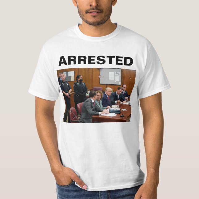 Donald Trump Arrested T-Shirt (Front)