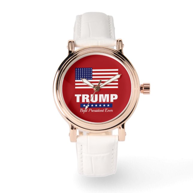 DONALD TRUMP BEST PRESIDENT EVER WATCH (Front)