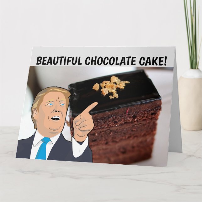 DONALD TRUMP BIRTHDAY CHOCOLATE CAKE 5X7 CARDS (Front)