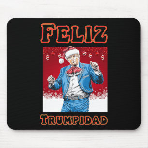 Donald Trump Christmas Feliz Trumpidad Mouse Pad