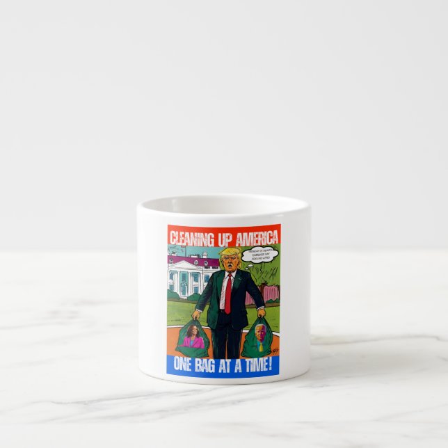 DONALD TRUMP - CLEANING UP AMERICA, ONE BAG A TIME ESPRESSO CUP (Front)