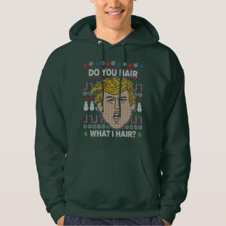 Donald Trump Do You Hair What I Hair Hoodie