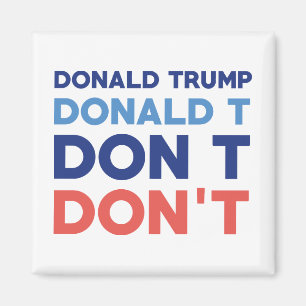 Donald Trump Don't Magnet