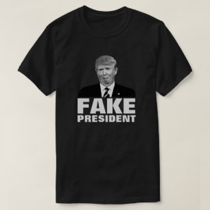 Donald Trump FAKE PRESIDENT For Dark Colours T-Shirt