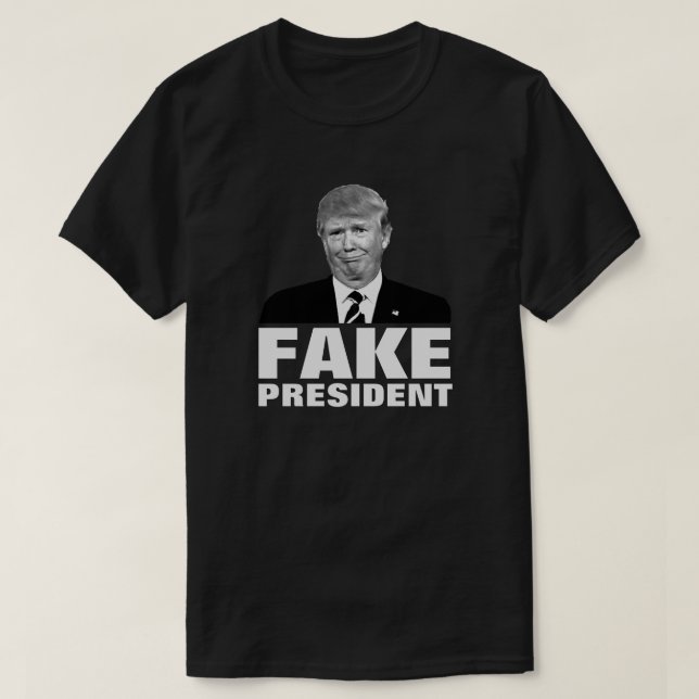 Donald Trump FAKE PRESIDENT For Dark Colours T-Shirt (Design Front)