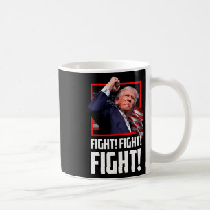 Donald Trump Fight Fighting Fighters Supporters Am Coffee Mug