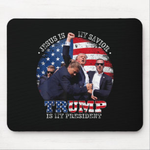 Donald Trump Fight Jesus Is My Saviour Trump Is My Mouse Pad