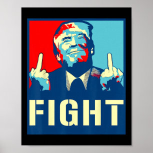 Donald Trump Fight Republican Supporter Trump Figh Poster