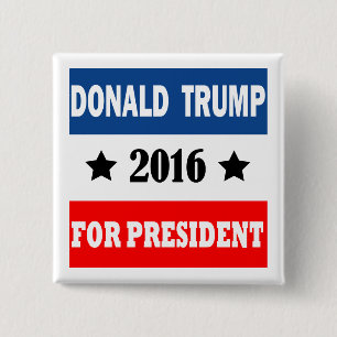 Donald Trump For President 2016 15 Cm Square Badge