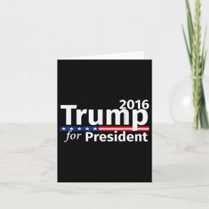 Donald Trump For President 2016 Republican Card