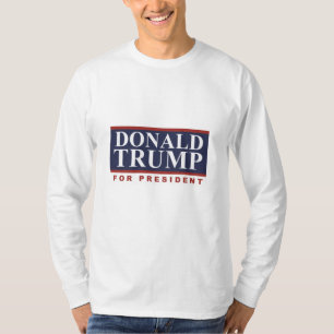Donald Trump for President Campaign Sign 2016 T-Shirt