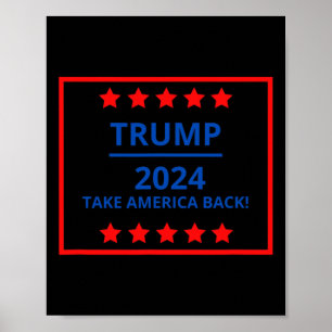 Donald Trump For President Take America Ck Poster