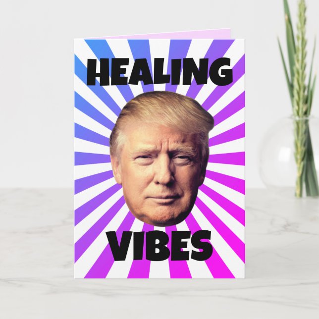 DONALD TRUMP GET WELL GREETING CARD (Front)