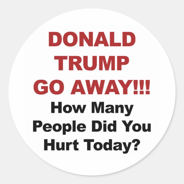Donald Trump Go Away Classic Round Sticker (Front)