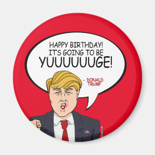Donald Trump Greeting - Happy Birthday -.png Magnet