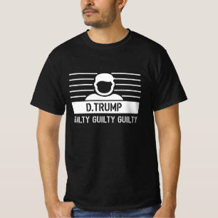 Donald Trump Guilty T-Shirt