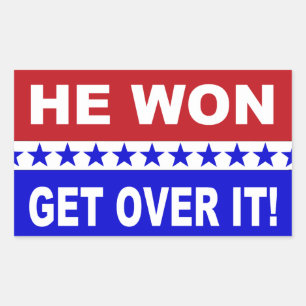 Donald Trump He Won Get Over It Rectangular Sticker