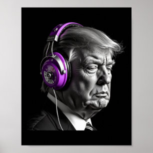 Donald Trump Headphones Funny President Dj Art Poster