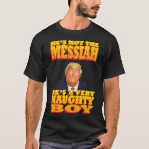 Donald Trump - He'S A Very Naughty Boy T-Shirt