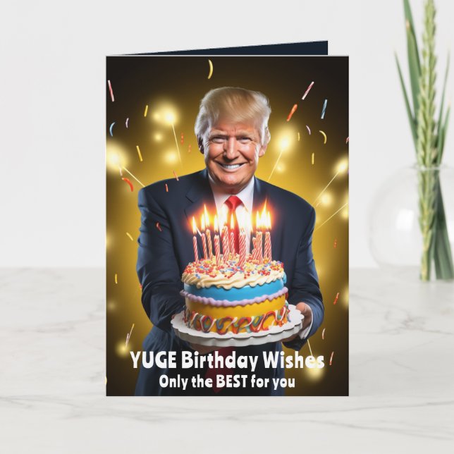 DONALD TRUMP HUMOROUS  BIRTHDAY CARD (Front)