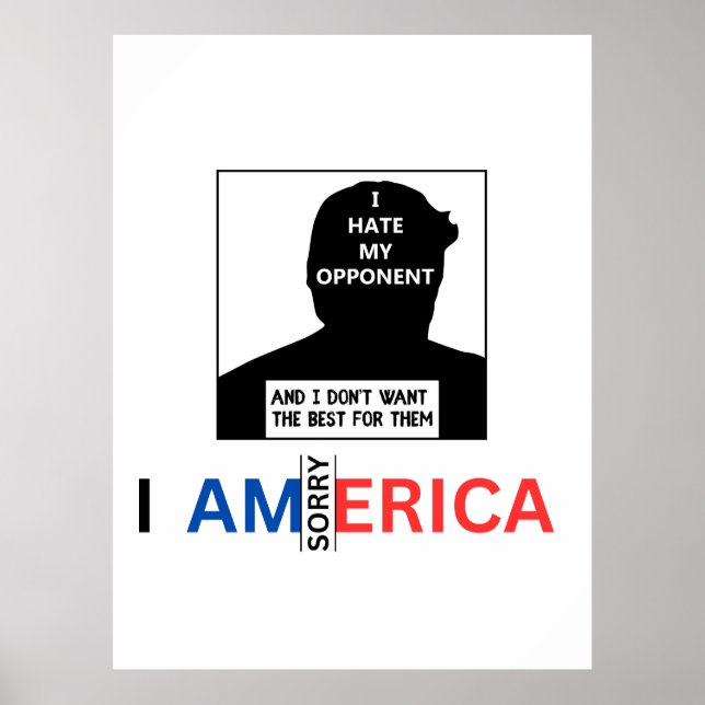 Donald Trump 'I hate my opponent' funeral speech Poster (Front)