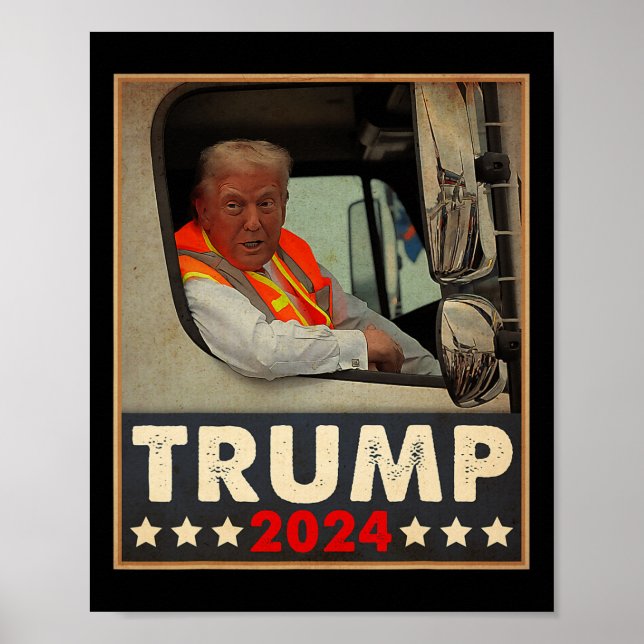 Donald Trump In Garbage Truck Team Garbage For Tru Poster (Front)