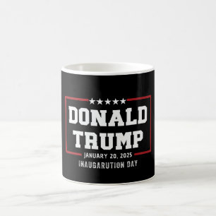 Donald Trump Inauguration Day 2025 47th President Coffee Mug