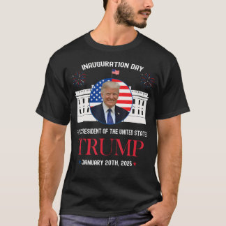 Donald Trump Inauguration Day 2025 47Th President T-Shirt