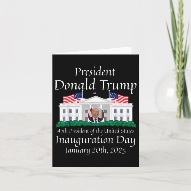 Donald Trump Inauguration Day 2025 47th Usa Presid Card (Front)