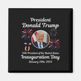 Donald Trump Inauguration Day 2025 47th Usa Presid Magnet