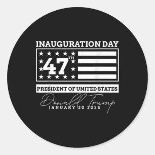 Donald Trump Inauguration Day 2025 Men Woman Kids  Classic Round Sticker