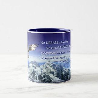 Donald Trump Inspirational Quote Eagle & Mountains Two-Tone Coffee Mug