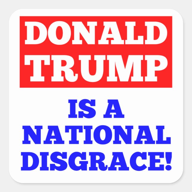 Donald Trump is a National Disgrace White Sticker (Front)