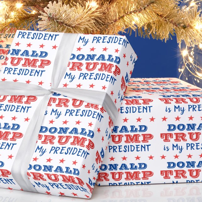 Donald TRUMP is My President Wrapping Paper (in-situ depiction of wrapping paper)