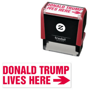 Donald Trump Lives Here! Self-inking Stamp