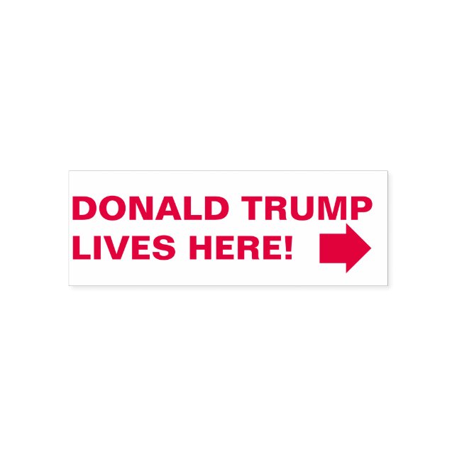 Donald Trump Lives Here!  Self-inking Stamp (Design)