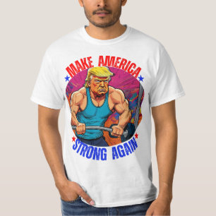 DONALD TRUMP- MAKE AMERICA STRONG AGAIN T-Shirt