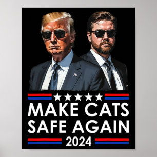 Donald Trump Make Cats Safe Again 2024 Debate Funn Poster