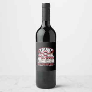 Donald Trump Make Cats Safe Again 2024 Debate  Wine Label