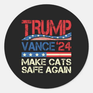 Donald Trump Make Cats Safe Again 2024 Dete Funny Classic Round Sticker