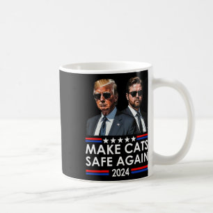Donald Trump Make Cats Safe Again 2024 Dete Funny Coffee Mug