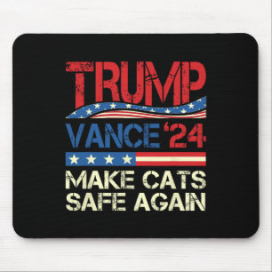 Donald Trump Make Cats Safe Again 2024 Dete Funny Mouse Pad