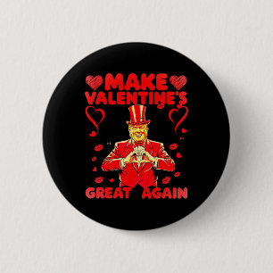 Donald Trump Make Valentine's Day Great Again Trum 6 Cm Round Badge