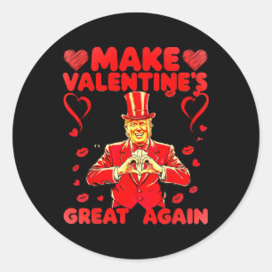 Donald Trump Make Valentine's Day Great Again Trum Classic Round Sticker
