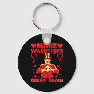 Donald Trump Make Valentine's Day Great Again Trum Key Ring