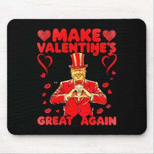 Donald Trump Make Valentine's Day Great Again Trum Mouse Pad