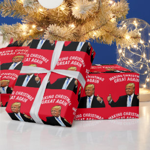 DONALD TRUMP MAKING CHRISTMAS GREAT AGAIN WRAPPING PAPER