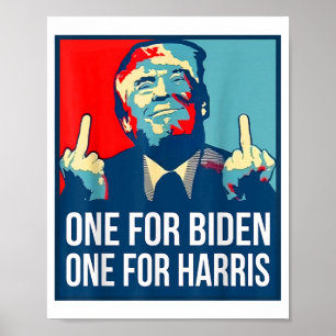 Donald Trump Middle Finger Biden Harris America Re Poster