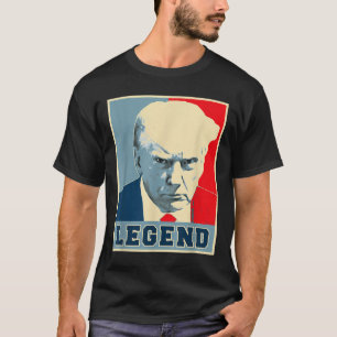 Donald Trump Mug Shot 2024 President Legend Never T-Shirt