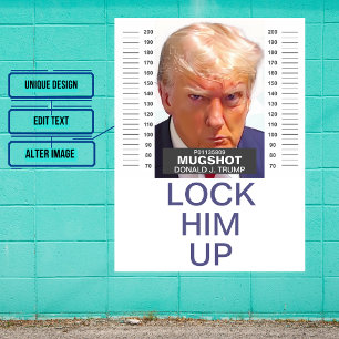Donald Trump Mug Shot Lock Him Up Colour Poster